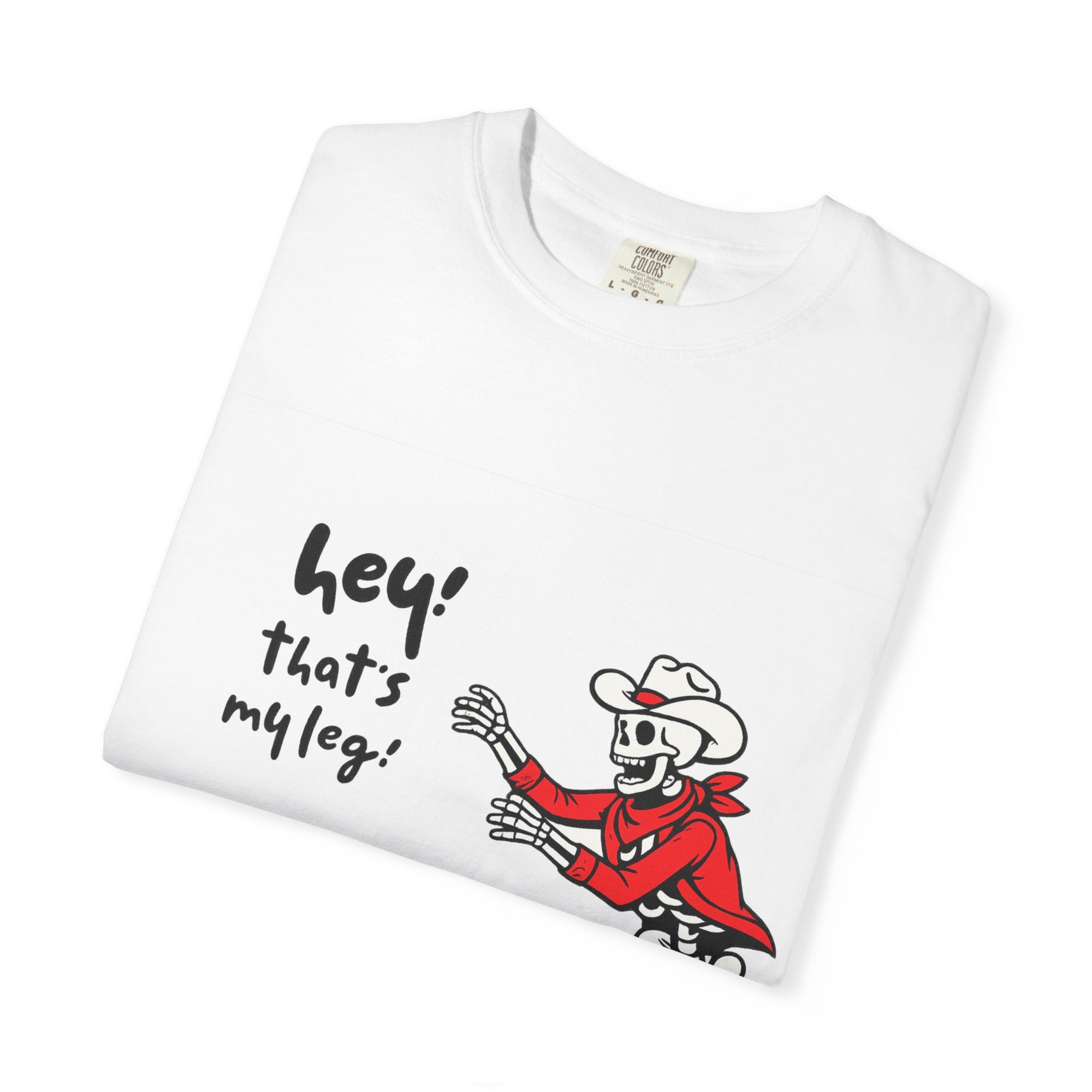 Hey! That’s My Leg! Skeleton Cowboy Funny Halloween Unisex T-Shirt