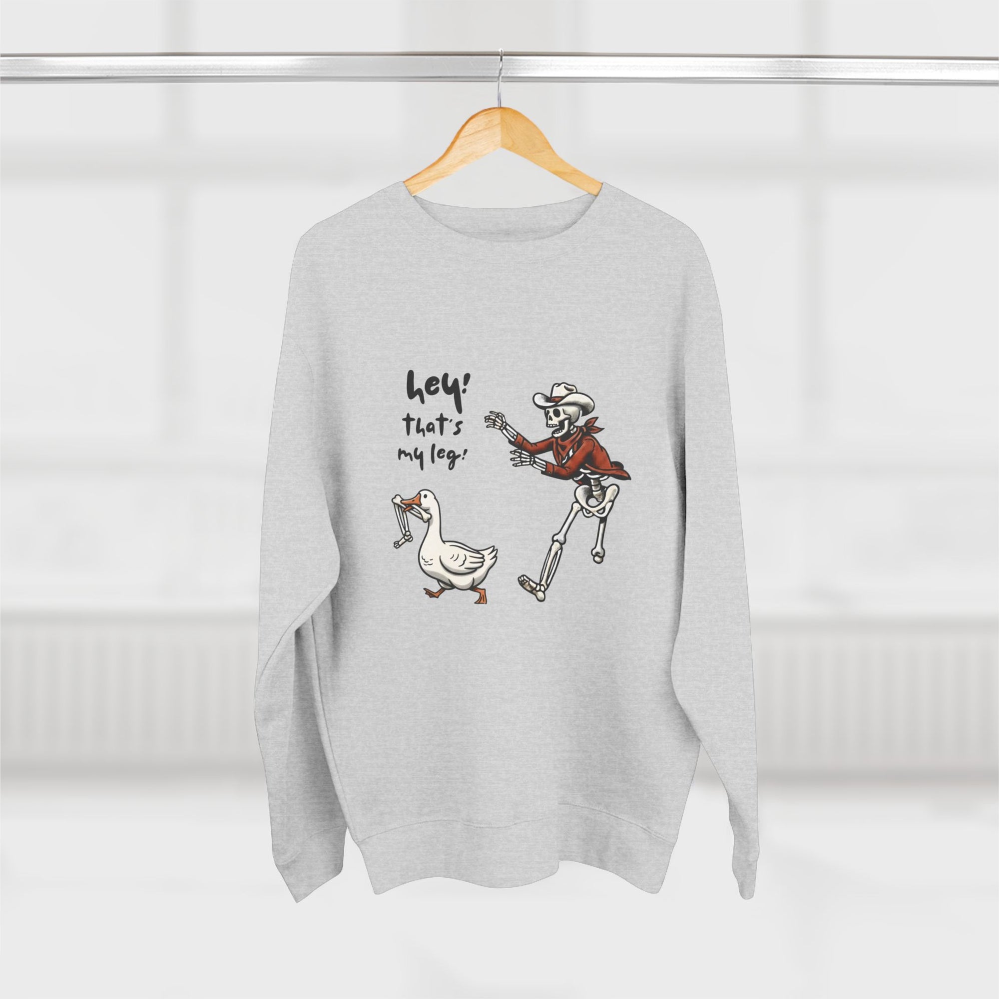 Hey! That’s My Leg! Funny Skeleton Cowboy Sweatshirt - Western Goose Halloween Crewneck