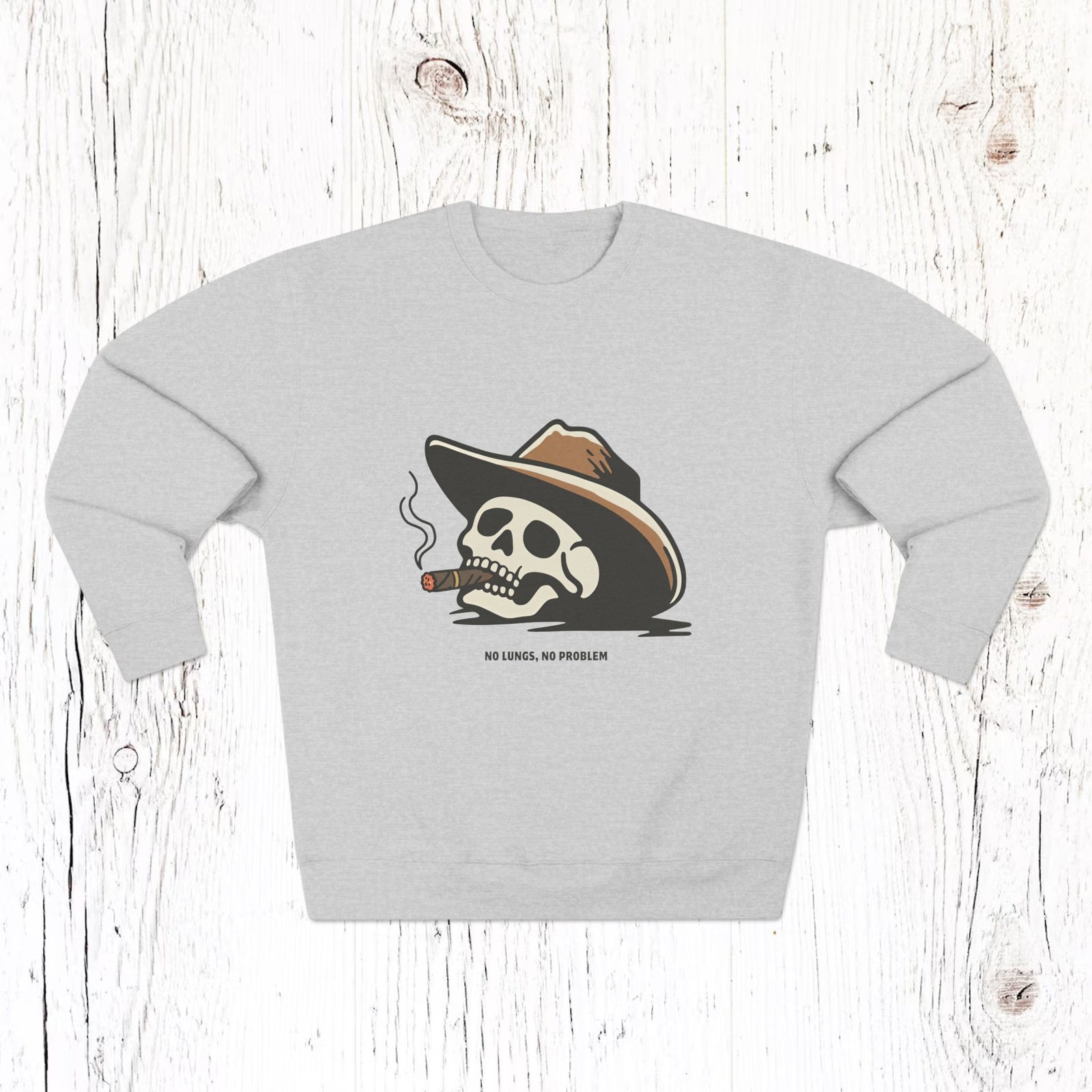 No Lungs, No Problem - Funny Cowboy Skull Unisex Crewneck Sweatshirt