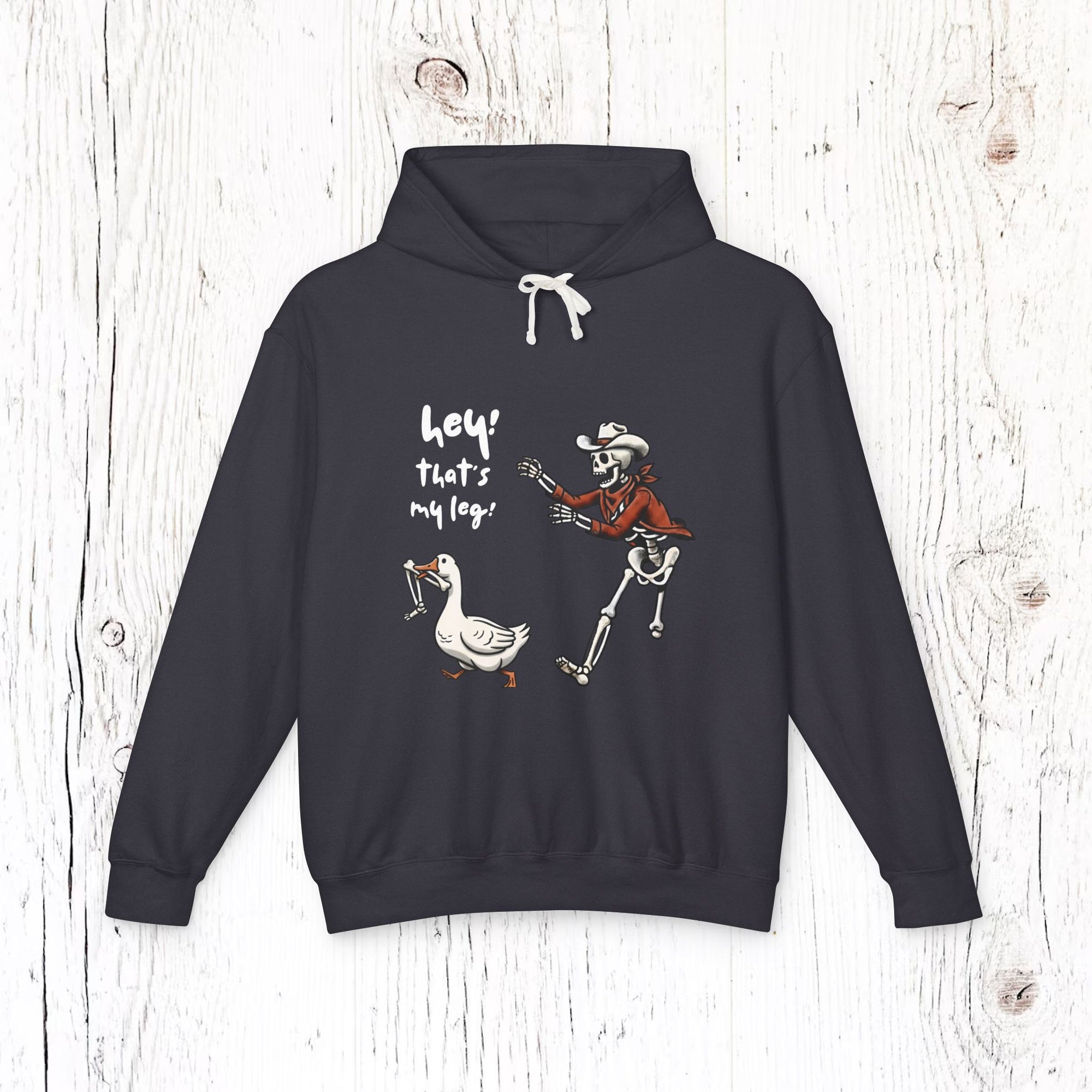 Hey! That’s My Leg! Funny Skeleton Cowboy Hoodie - Western Goose Halloween Sweatshirt