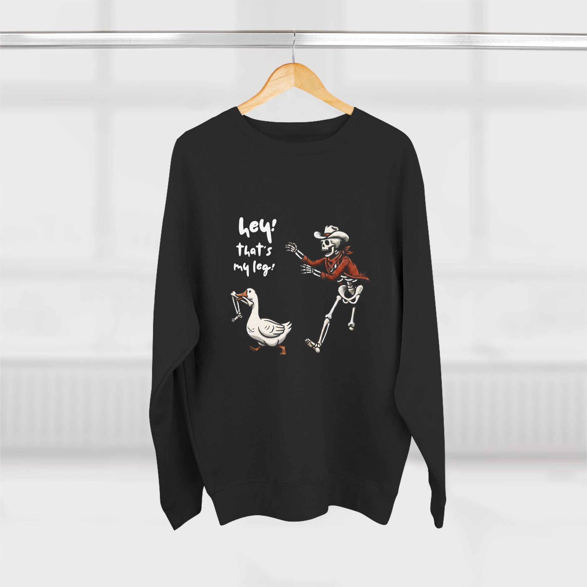 Hey! That’s My Leg! Funny Skeleton Cowboy Sweatshirt - Western Goose Halloween Crewneck