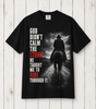 Graphic T-Shirt - "God Never Asked Where I'd Been, He Just Asked If I Was Coming Home"