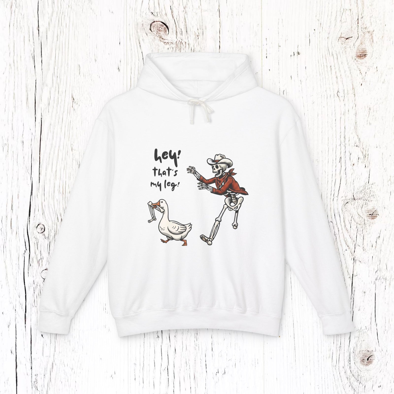 Hey! That’s My Leg! Funny Skeleton Cowboy Hoodie - Western Goose Halloween Sweatshirt