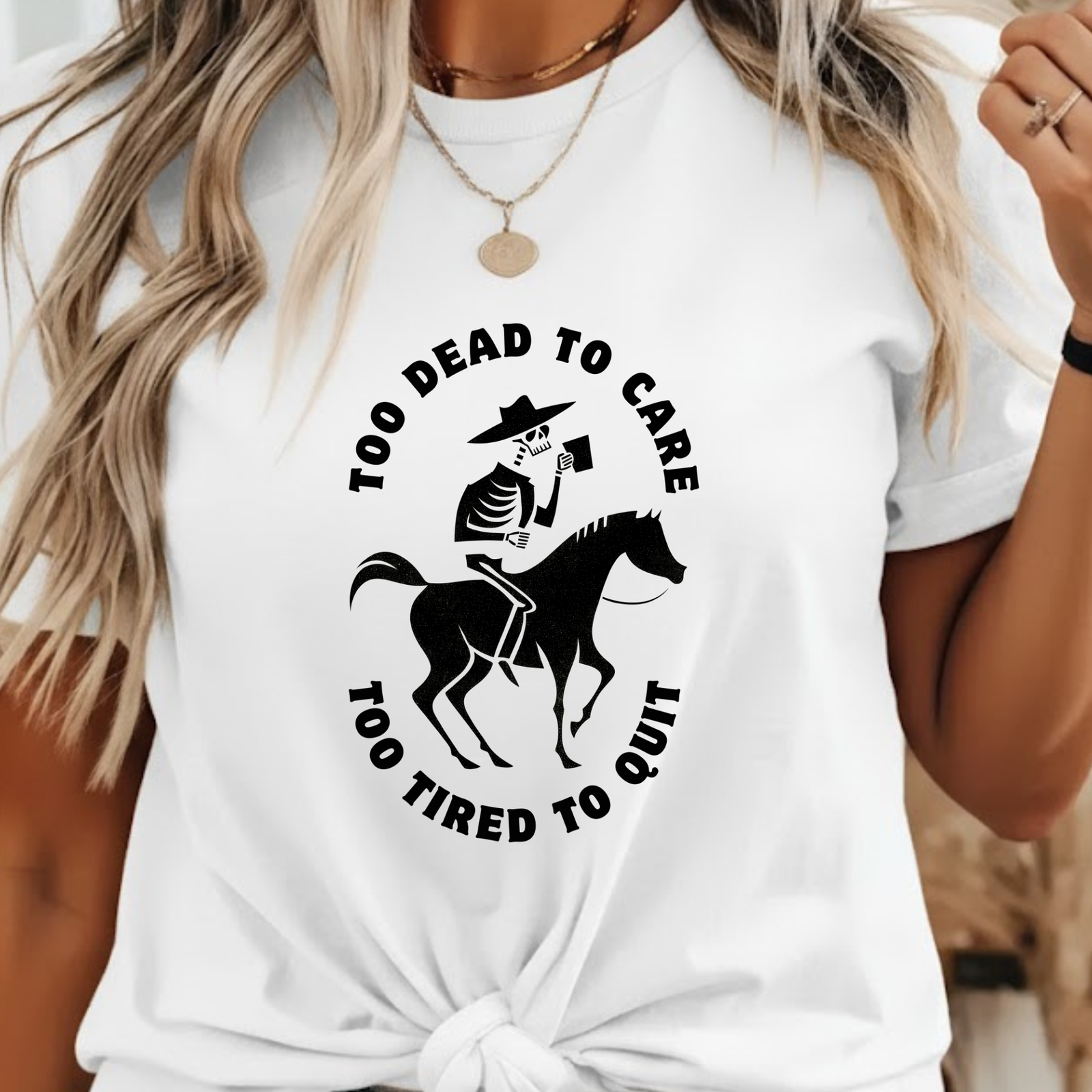 Too Dead To Care - Too Tired To Quit Shirt, Skeleton Cowboy Coffee Tee