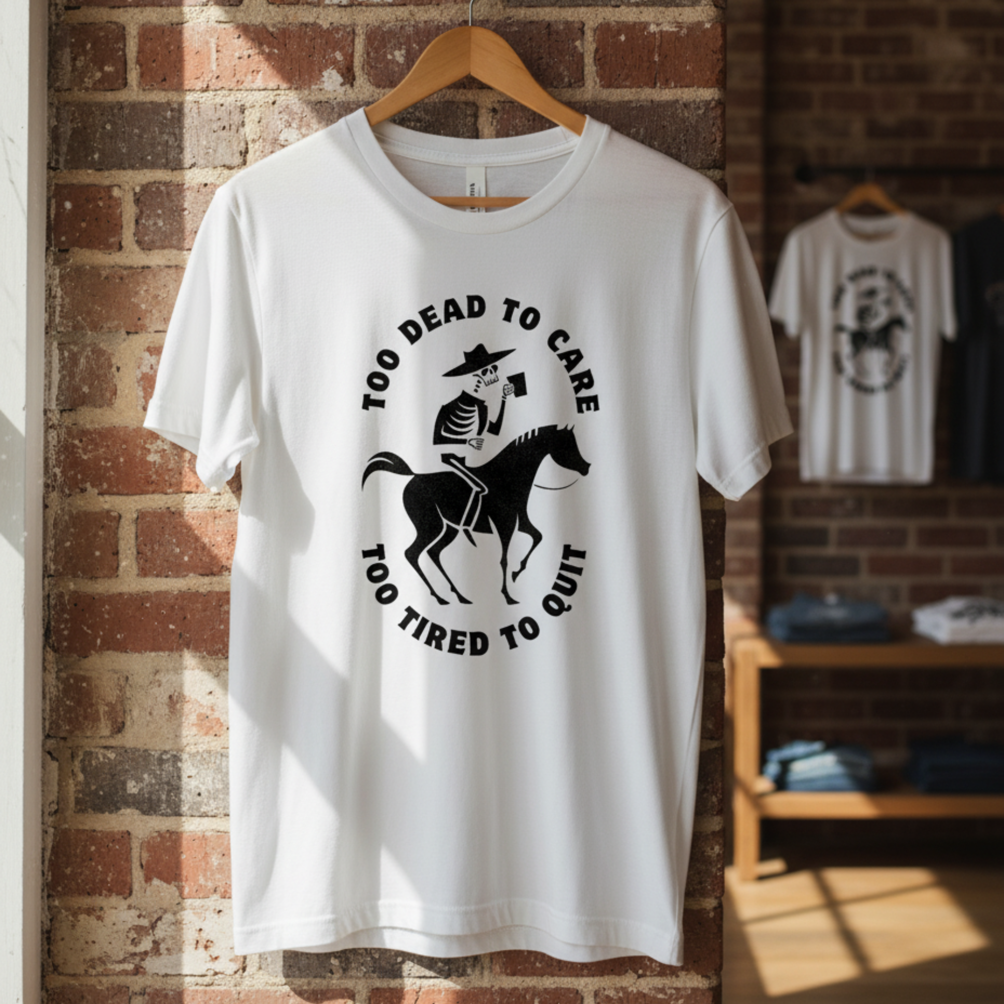 Too Dead To Care - Too Tired To Quit Shirt, Skeleton Cowboy Coffee Tee